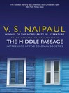 The Middle Passage (eBook): Impressions of five colonial societies